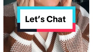 Let’s chat 🥰