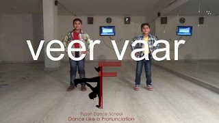 Veer Vaar | Diljit Dosanjh | Kids Dance Video | Fuzon Dance School