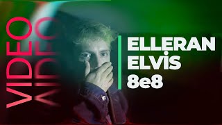 Elleran Elvis - 8e8 (VIDEO)