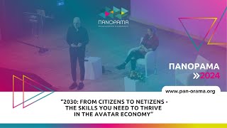 2030: From Citizens to Netizens - The skills you need to thrive in the avatar economy