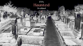 Haunted Scotland EVPs at St Michaels