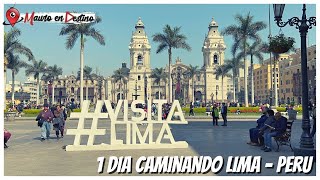 1 dia caminando Lima - Perú - Mauro en Destino