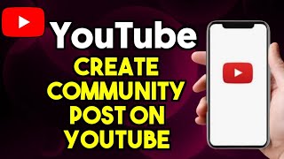 How To Create A Community Post in YouTube App