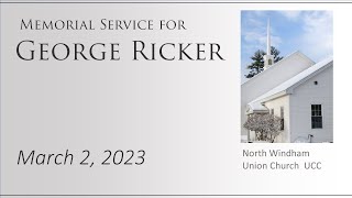 NWUC_2023-03-02 Memorial Service for George Ricker