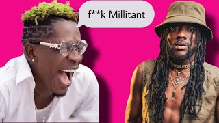 Shatta Wale was RIGHT About Addi Self and the Millitants