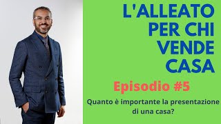 L'importanza della presentazione della casa