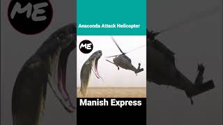 के भयो जब ठूलो एनाकोन्डाले हेलिकप्टर निल्यो? 😱 Anaconda Attack Helicopter || #shorts #youtubeshorts