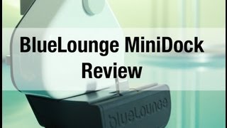 BlueLounge MiniDock for iPhone 5 - Review