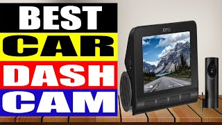 Top 10 Best Car Dash Cam in 2024