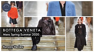 Bottega Veneta Mens Spring-Summer 2020 by Daniel Lee: Runway Review