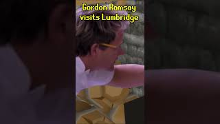 Gordon Ramsay visits Lumbridge