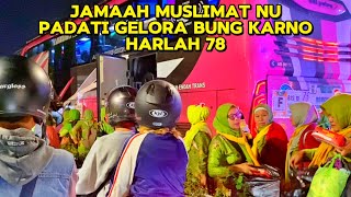 SUASANA TERKINI ROMBONGAN MUSLIMAT NU PADATI GBK | HARLAH 78 MUSLIMAT NU