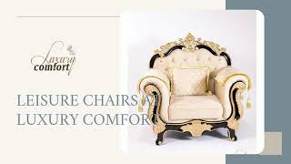 LEISURE CHAIRS AT LUXURY COMFORT