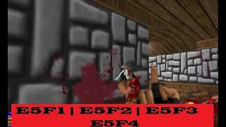 Brutal Wolfenstein 3D E5F1| E5F2| E5F3| E5F4