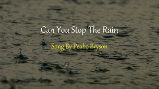 Peabo Bryson - Can You Stop The Rain