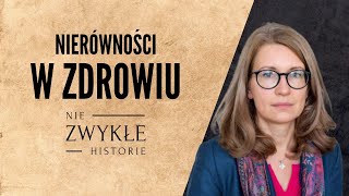 Nierówności w zdrowiu - Maria Libura, Centrum Analiz Klubu Jagiellońskiego, Zwykłe historie odc. 7