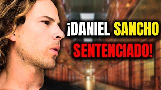 !!!ULTIMA HORA!!!LA SENTENCIA! de Daniel Sancho. ¿Dónde Pasará su Condena?