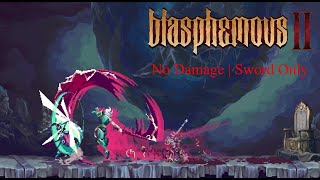 Blasphemous 2 - Eviterno, First of the Penitents / Last Desecrator (No Damage / Sword Only)