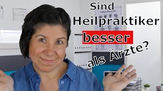 Sind Heilpraktiker besser als Ärzte?