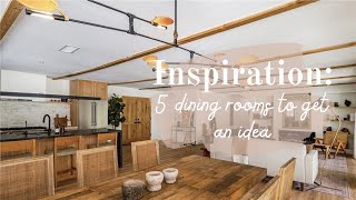 Inspiration: 5 dining rooms