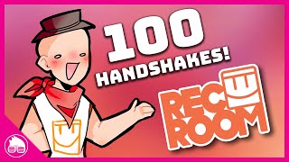 Shaking 100 Hands in 100 Minutes (Part 1) || Rec Room