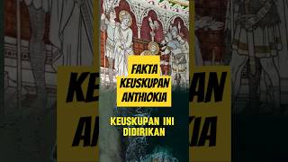 Fakta Keuskupan Anthiokia #shorts #feedshorts