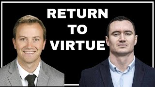 Hope: The Return to Virtue Podcast 10