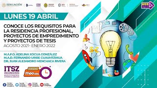 CONOCE LOS REQUISITOS  PARA LAS RESIDENCIAS PROFESIONALES, PROYECTOS DE EMPRENDIMIENTO Y  TESIS