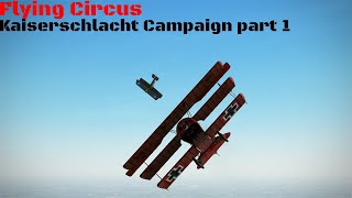 Flying Circus | Kaiserschlacht campaign part 1