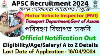 Motor Vehicle Inspector Recruitment 2024 MVI JOB APSC ASSAM Public Service Commission @GyanTool