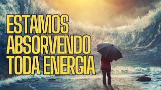 Estamos absorvendo a energia do planeta: Entenda o motivo