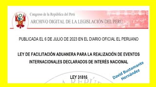 Ley 31816 - Ley de facilitación aduanera para realización de eventos internacionales.