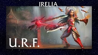 League of Legends URF Irelia Gameplay with Commentary #12