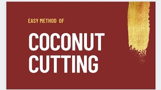 easy method of coconut cutting 👍