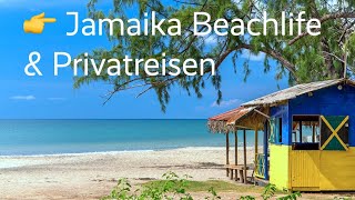 Jamaika Beachlife & Privatreisen mit vielen Begegnungen und Höhepunkten