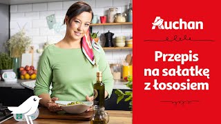 Letnia sałatka z łososia  - Gotujemy z Jolą Kleser & Auchan