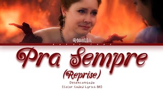 Pra Sempre (Reprise) - Desencantada (Color Coded Lyrics BR)