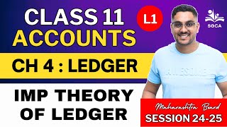 11TH ACCOUNTS | CH 4 : Ledger | Session 2024-25 | HSC BOARD L1 | By Sarang Gujarathi SIr