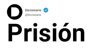 Prisión Significado En Español