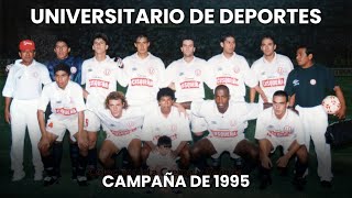 Resumen de la Campaña 1995 de Universitario de Deportes | Goles en Acción | 1995 ⚽🎞