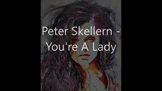 Peter Skellern - You're A Lady