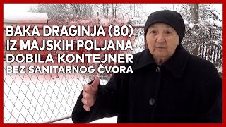 Baka Draginja (80) iz Majskih Poljana dobila kontejner bez sanitarnog čvora