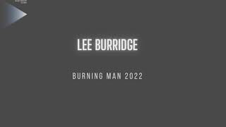 Lee Burridge | Burning Man 2022