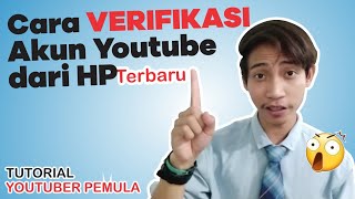 Cara TERBARU Verifikasi Akun Youtube dari HP - Tutorial Youtuber Pemula