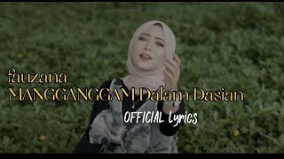 Fauzana - Mangganggam Dalam Rasian || lirik