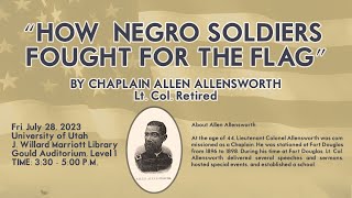 "How Negro Soldiers Fought for the Flag" by Chaplain Allen Allensworth Lt. Col. Retired