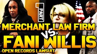 Merchant Law Firm vs. Fani Willis  - Georgia Open Records Lawsuit Part 1