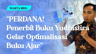 Warta MBS || Optimalisasi Buku Ajar MBS Yogyakarta & Penerbit Yudhistira di Aula Ki Bagus Hadikusumo