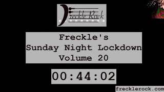 Freckle's Sunday Night Lockdown: Volume 20