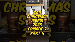 Top Christmas Songs 2023 Episode 2 Part 1: #hifi #shorts